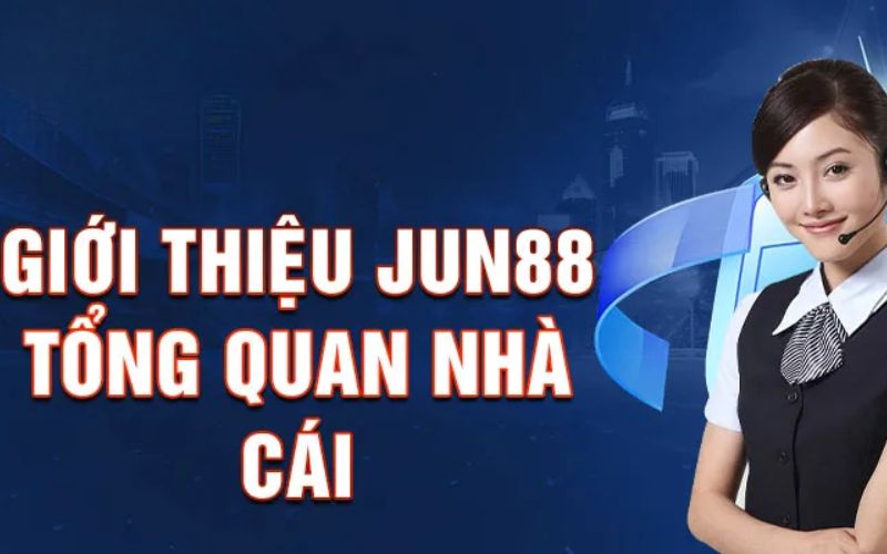 Những ưu điểm nổi bật tại nhà cái Jun88