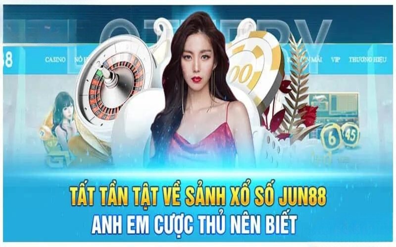 Các loại hình xổ số Jun88 hot hit